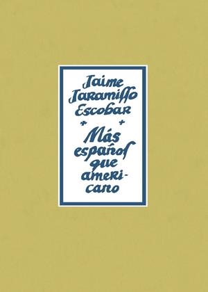 Más español que americano | 9788493977214 | Jaramillo Escobar, Jaime