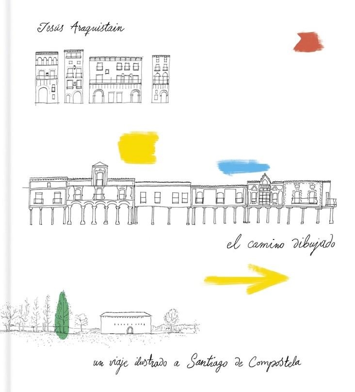 El camino dibujado | 9788416167456 | López Araquistain, Jesús