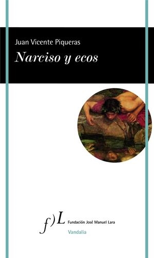 Narciso y ecos | 9788415673705 | Piqueras, Juan Vicente