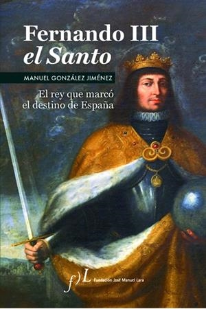 Fernando III El Santo (2ª Edición) | 9788496824928 | González Jiménez, Manuel