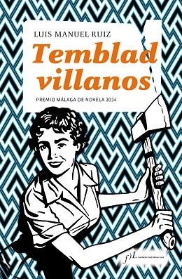 Temblad villanos | 9788496824690 | Ruiz, Luis Manuel