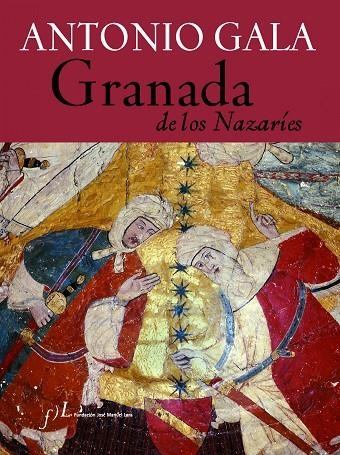 Granada de los Nazaríes | 9788496556300 | Gala, Antonio