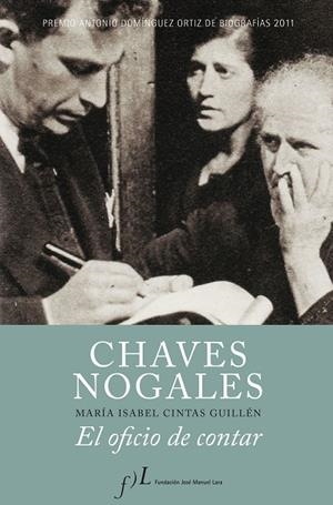 Chaves Nogales. El oficio de contar | 9788496824775 | Cintas, María Isabel