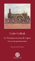 La Toscana en tren de vapor | 9788496974951 | Collodi, Carlo