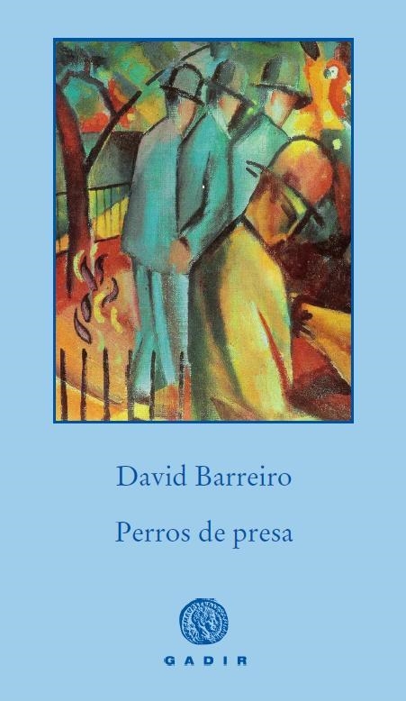 Perros de presa | 9788494016547 | Barreiro Rodríguez, David