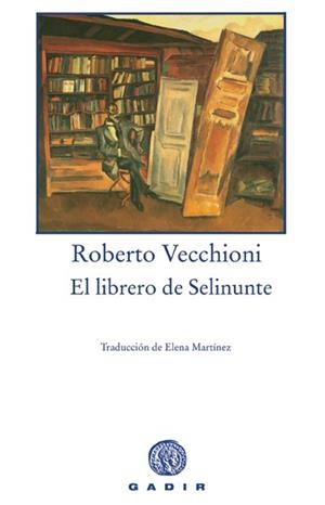 El librero de Selinunte | 9788493603380 | Vecchioni, Roberto