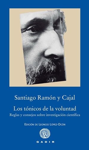 Los tónicos de la voluntad | 9788494363207 | Ramón y Cajal, Santiago