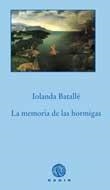 La memoria de las hormigas | 9788496974593 | Batallé, Iolanda