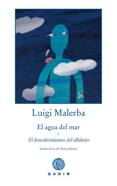 El agua del mar y El descubrimiento del alfabeto | 9788493538286 | Malerba, Luigi