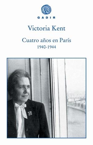 Cuatro años en París (1940-1944) | 9788493538217 | Kent, Victoria