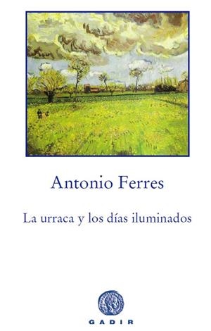 La urraca y los días iluminados | 9788494016516 | Ferres, Antonio