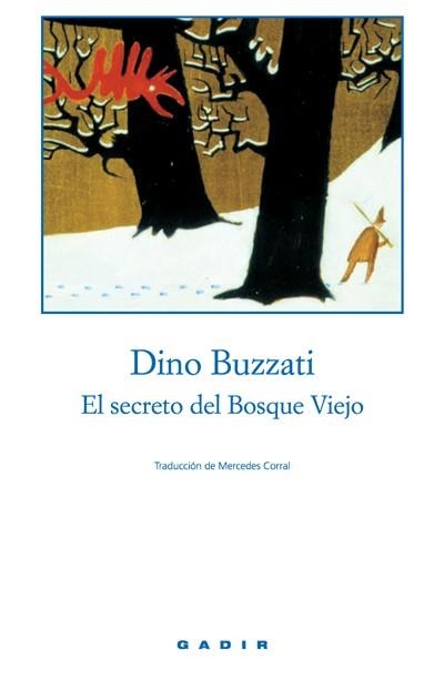 El secreto del Bosque Viejo | 9788493376710 | Buzzati, Dino
