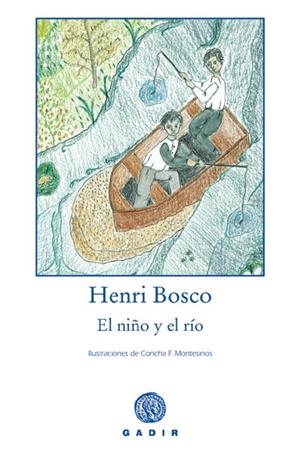 El niño y el río | 9788493523763 | Bosco, Henri
