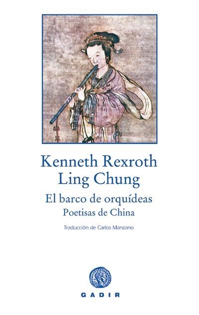 El barco de orquídeas. Poetisas de China | 9788493523701 | Rexroth, Kenneth;Ling, Chung