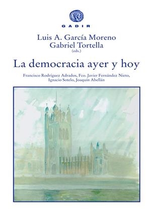 La democracia ayer y hoy | 9788496974005 | García Moreno, Luis A.;Tortella, Gabriel