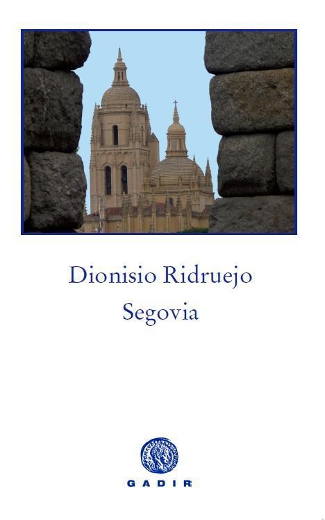 Segovia | 9788494066726 | Ridruejo Jiménez, Dionisio