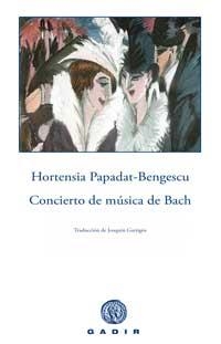Concierto de música de Bach | 9788496974272 | Papadat-Bengescu, Hortensia
