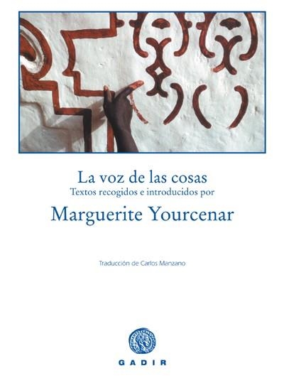 La voz de las cosas | 9788493443924 | Yourcenar, Marguerite