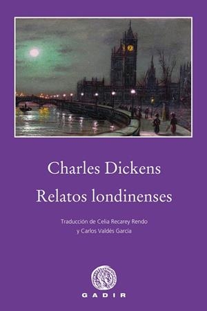 Relatos londinenses | 9788494837852 | Charles Dickens