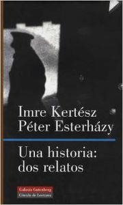 Una historia: dos relatos | 9788481091144 | Kertész, Imre