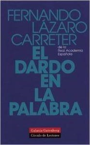 El dardo en la palabra (cartoné) | 9788481091830 | Lázaro Carreter, Fernando