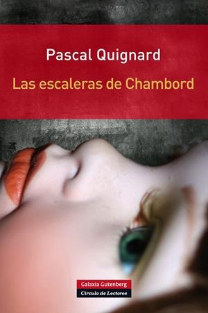 Las escaleras de Chambord | 9788415472865 | Quicnard, Pascal
