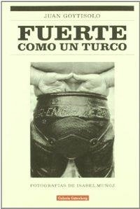 Fuerte como un turco | 9788481092172 | Goytisolo, Juan