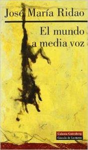El mundo a media voz | 9788481093605 | Ridao, José María