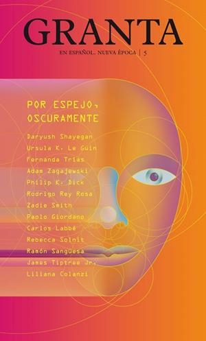 Granta 5. Por espejo, oscuramente | 9788416734498 | Varios autores