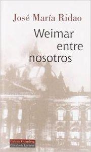 Weimar entre nosotros | 9788481094800 | Ridao, Jose María