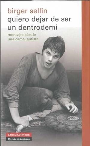 quiero dejar de ser un dentrodemi | 9788481099126 | Sellin, Birger