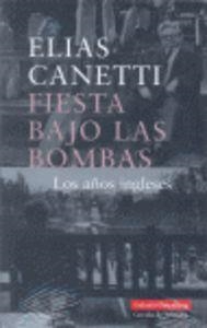 Fiesta bajo las bombas | 9788481094046 | Canetti, Elias