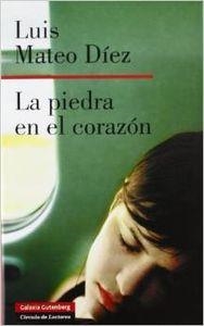 La piedra en el corazón | 9788481096408 | Díez, Luis Mateo