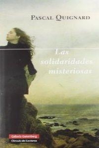 Las solidaridades misteriosas | 9788415472285 | Quignard, Pascal