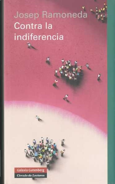 Contra la indiferencia | 9788481098815 | Ramoneda Molins, Josep