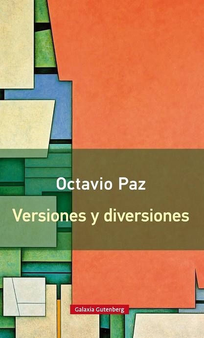 Versiones y diversiones- nueva edición | 9788416252152 | Paz, Octavio