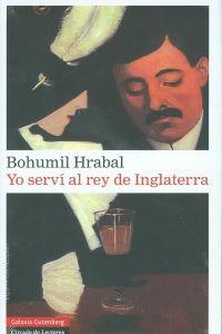 Yo serví al rey de Inglaterra | 9788481099515 | Hrabal, Bohumil