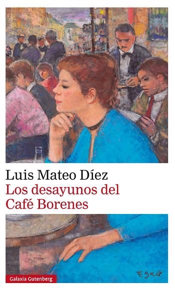 Los desayunos del Café Borenes | 9788416252848 | Díez, Luis Mateo