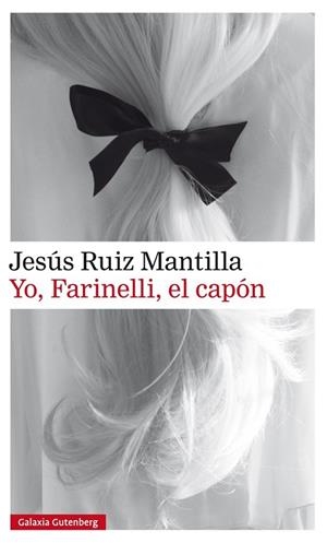 Yo, Farinelli, el capón | 9788416734788 | Ruiz Mantilla, Jesús