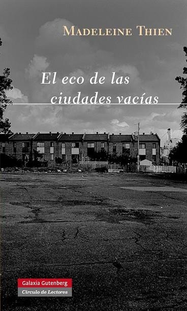 El eco de las ciudades vacías | 9788415472100 | Thien, Madeleine