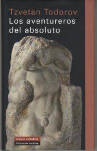 Los aventureros del absoluto | 9788481096705 | Todorov, Tzvetan