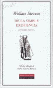 De la simple existencia | 9788481094435 | Stevens, Wallace