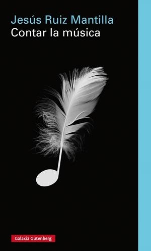 Contar la música | 9788416495238 | Ruiz Mantilla, Jesús
