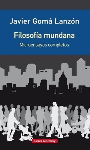 Filosofía mundana | 9788416495689 | Gomá, Javier