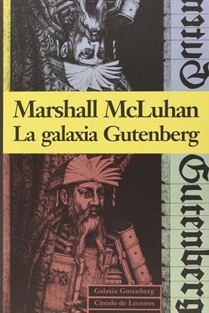La galaxia Gutenberg | 9788481090093 | McLuhan, Marshall