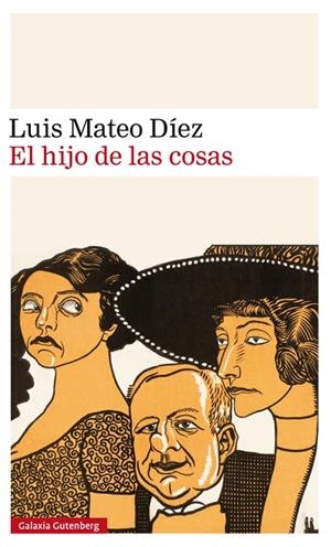 El hijo de las cosas | 9788417088859 | Díez, Luis Mateo