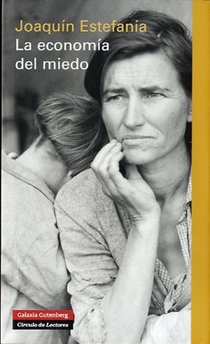 La economía del miedo | 9788481099027 | Estefanía, Joaquín