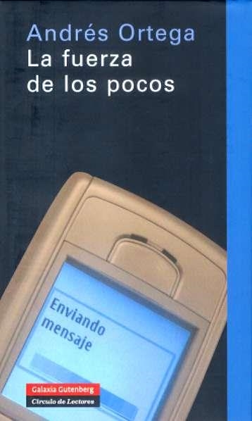 La fuerza de los pocos | 9788481096750 | Ortega Klein, Andrés