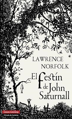 El festín de John Saturnall | 9788415472575 | Norfolk, Lawrence