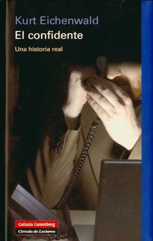 El confidente | 9788481098464 | Eichenwald, Kurt